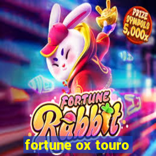 fortune ox touro